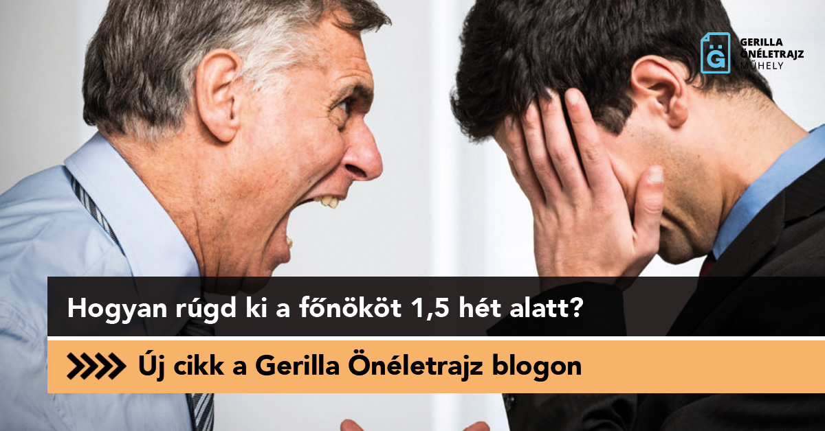 Hogyan rúgd ki a főnököt 1,5 hét alatt?